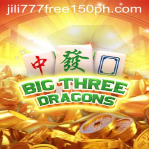 Exploring BigThreeDragons: A Thrilling Journey with jili777 Free 150