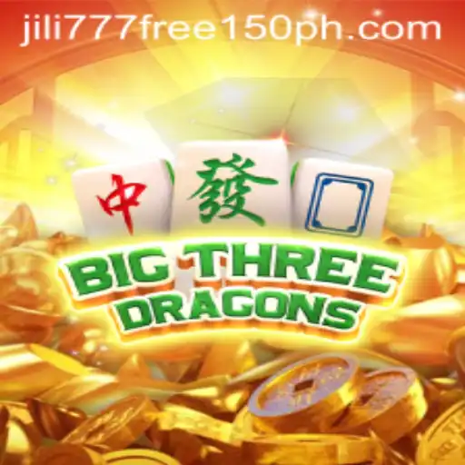 Exploring BigThreeDragons: A Thrilling Journey with jili777 Free 150