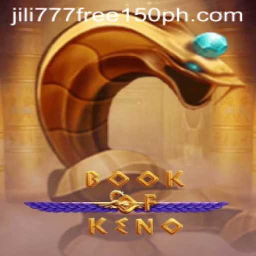 Explore the Exciting World of BookOfKeno and Unlock Jili777 Free 150 Benefits