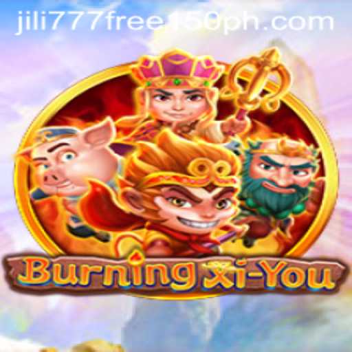 Discover the Thrilling World of BurningXiYou with jili777 Free 150