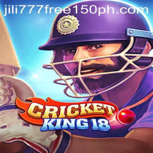 CricketKing18: Mastering the Modern Cricket Experience with Jili777 Free 150