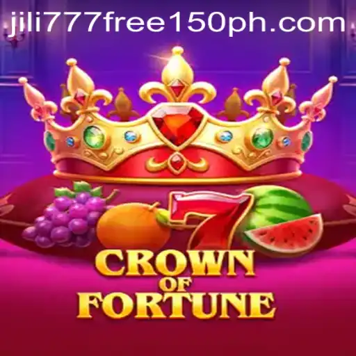 Explore the Exciting World of CrownofFortune and the jili777 Free 150 Bonus