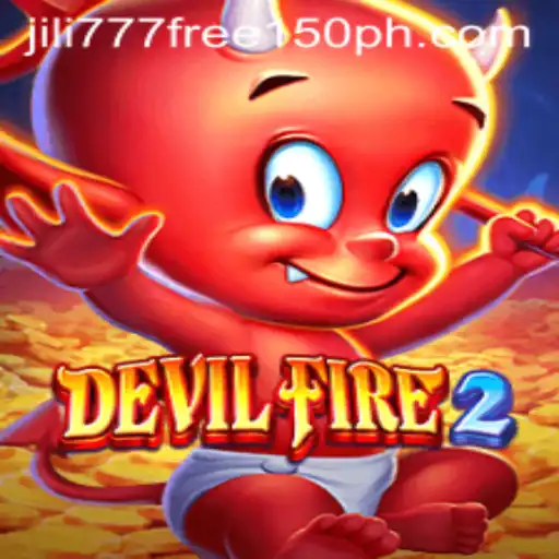Exploring DevilFire2: A Thrilling Adventure in Gaming with Jili777 Free 150 Bonus