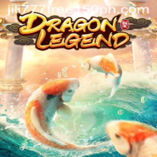 Exploring DragonLegend and the Exciting World of Jili777 Free 150 Bonus