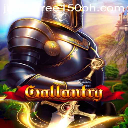 Gallantry: An Engaging Adventure with Jili777 Free 150 Bonus