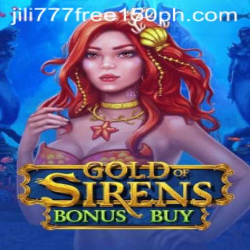 Discover the Excitement of GoldofSirensBonusBuy: A Thrilling New Game Experience