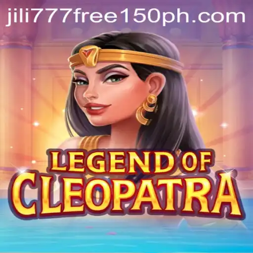 Discover the Exciting World of LegendOfCleopatra and Jili777 Free 150