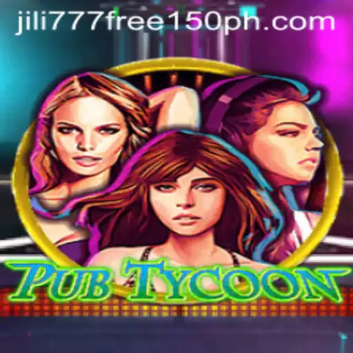 PubTycoon: A Deep Dive into the Gaming Phenomenon with Jili777 Free 150 Promotion