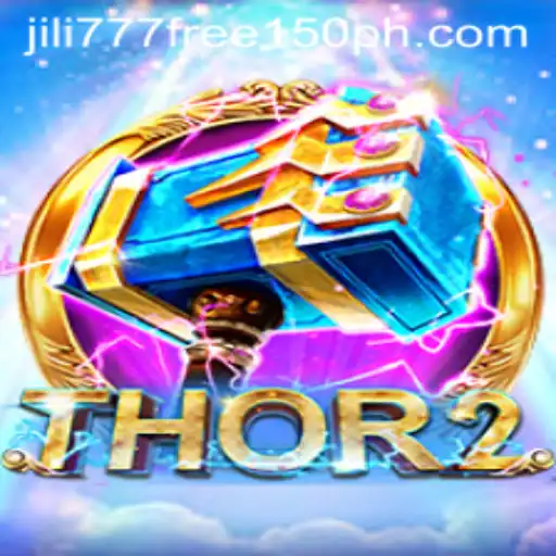 Unlock the Power of Thor2 and Embrace the Magic of Jili777 Free 150